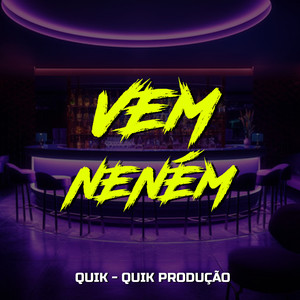 Vem Neném (Explicit)