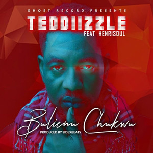 Bulienu Chukwu (feat. Henrisoul)