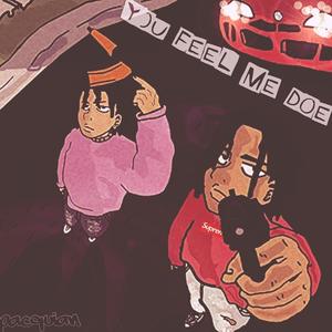 You Feel Me Doe (Explicit)