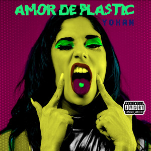 Amor de Plastic (Explicit)