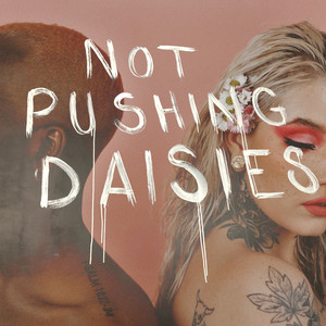 Not Pushing Daisies (Explicit)