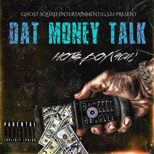 DAT MONEY TALK (Explicit)