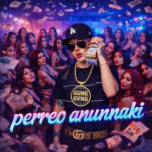 PERREO ANUNNAKI (feat. PACOREMIX|Explicit)