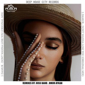 Dont Wanna Lose You (Hiss Band Remix)