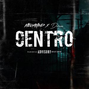 CENTRO (feat. DORIANE & GoinCrazy) (Explicit)