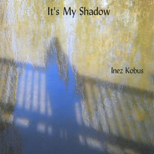 It's My Shadow