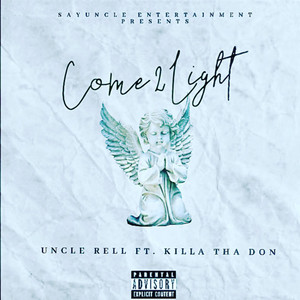 COME 2 LIGHT (Explicit)