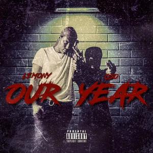 Our Year (feat. Oso Twon) [Explicit]