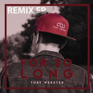 For So Long (Remix EP)