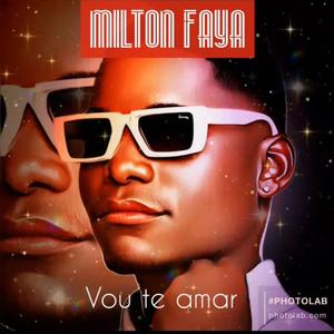 VOU TE AMAR (feat. Milton Faya)