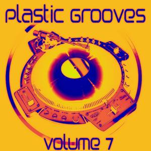 Plastic Grooves, Vol. 7