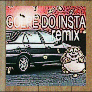 Golpe do Insta (Remix) [Explicit]