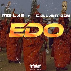 Edo (feat. Gallant Boy) (Explicit)