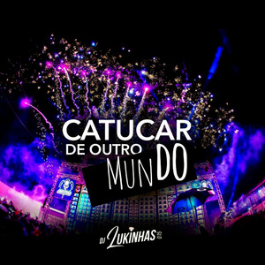 Catucar de Outro Mundo