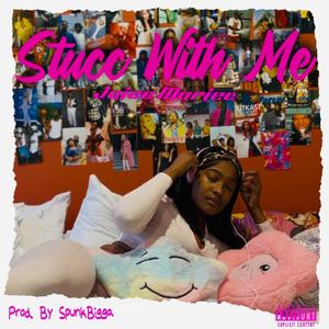 Stucc With Me (Explicit)