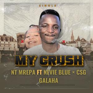 My crush (feat. Nevie blue & Csg galaha) (Explicit)