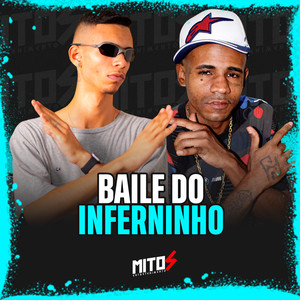 Baile Do Inferninho (Explicit)