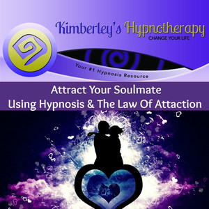 Attract Your Soulmate Using Hypnosis & the Law of Attraction