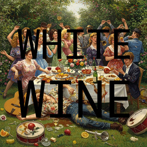 White Wine (Explicit)