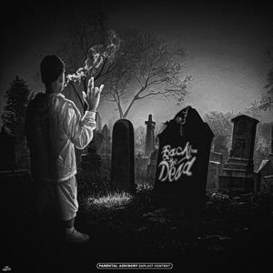 Back frm the dead deluxe (Explicit)