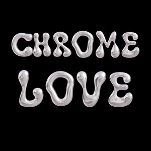 Chrome Love (Explicit)