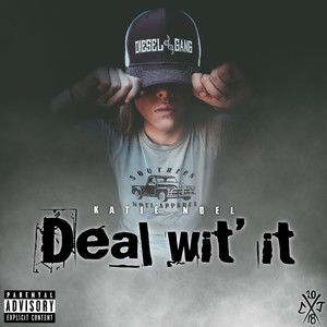 Deal Wit' It (Explicit)