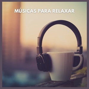 Músicas Para Relaxar