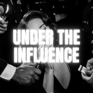 Under The Influence (Clean Version)