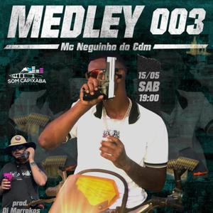 MEDLEY 003 MC NEGUIN DO CDM