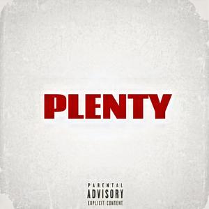 'Plenty' (Explicit)