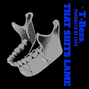 That Shits Lame (Explicit)