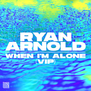 When I'm Alone (VIP Extended Mix)