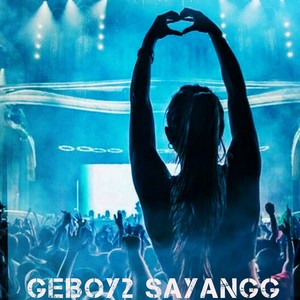 GEBOY2 SAYANGG (Remix)