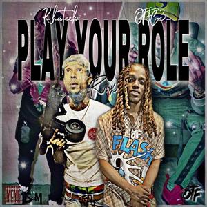 Play Yo Role Remix (Explicit)