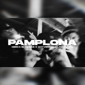 PAMPLONA (feat. Ahyverson & Layan Rossi) (Explicit)