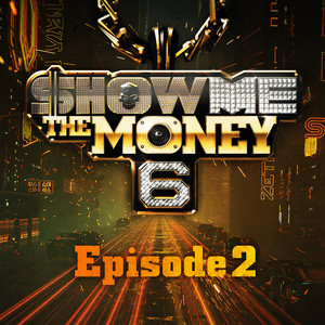 쇼미더머니 6 Episode 2 (Show Me The Money 6 Episode 2)