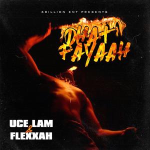 Dhat Fayaah (Explicit)