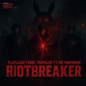 RIOTBREAKER (Explicit)