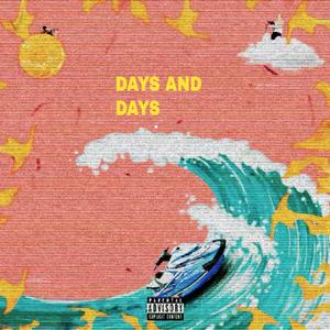 Days and Days (Explicit)