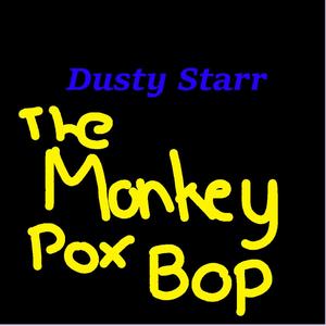 The Monkey Pox Bop