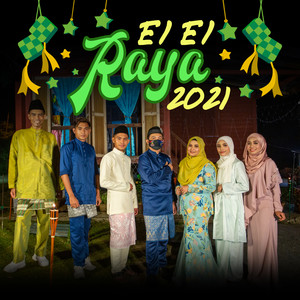 Ei Ei Raya 2021