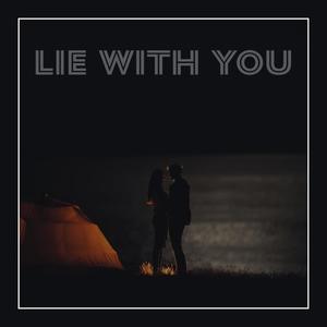 Lie With You (feat. Amara)