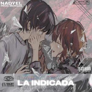 La indicada (prod by. Morgan) [Explicit]