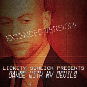 Dance With My Devils (EXTENDED EDITION) [Explicit]