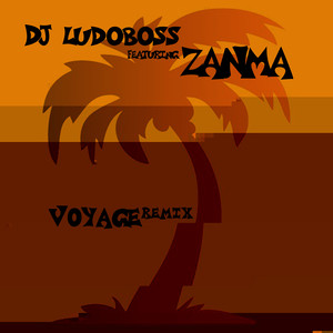 Voyage (Remix) [feat. Zanma] - Single