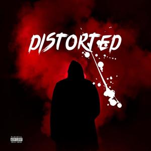 Distorted (Explicit)