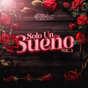 Solo Un Sueño (Vol.1)