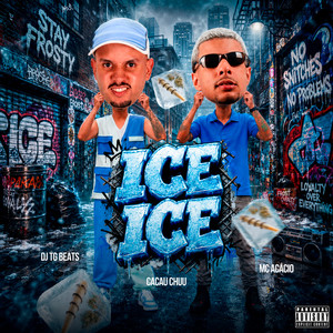 ICE ICE (Explicit)