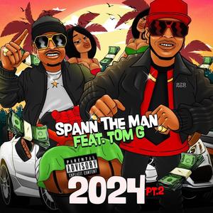 2024 Pt. 2 (feat. Tom G) (Explicit)