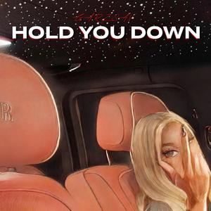 Hold You Down (Explicit)